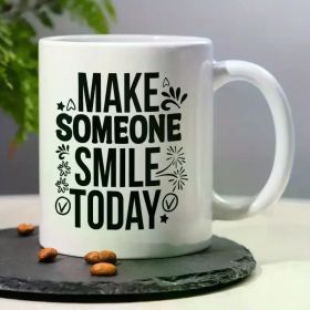 1pc Inspirational Ceramic Coffee Mug 11oz - "Make Someone Smile Today" Motivational Quote, Reusable,