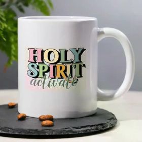 Holy Spirit Activate" Inspirational Coffee Mug - 11oz Ceramic, Colorful Design, Perfect for Office & Home Use, Ideal Gift for