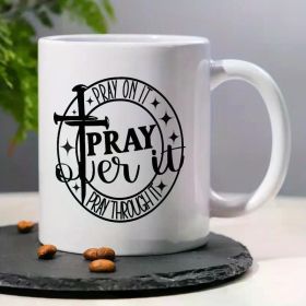 1PCS, 3A Grade, PRAY over it, Positive Encourage Coffee Mug with Art Design Cross Sign, 11OZ Ceramic Tea Cup Ideal